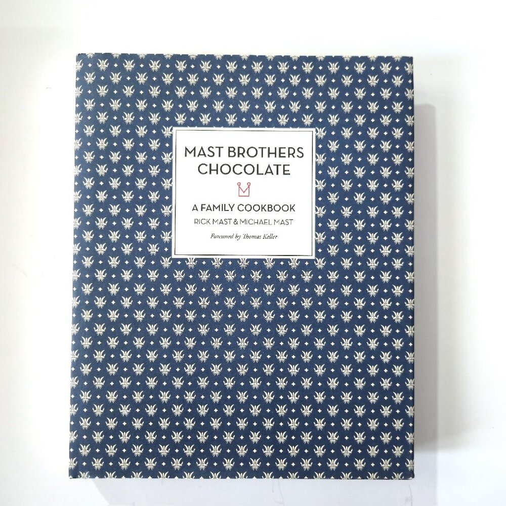 Mast Brothers Chocolate: A Family Cookbook | First Printing | Hardcover